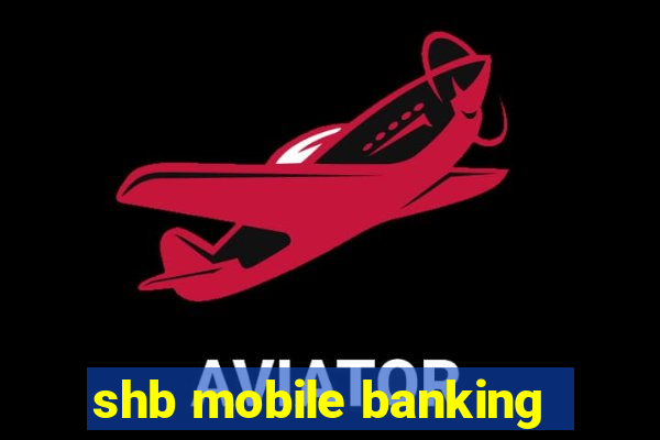 shb mobile banking