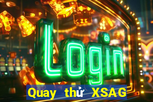 Quay thử XSAG ngày 4