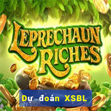 Dự đoán XSBL ngày thứ sáu