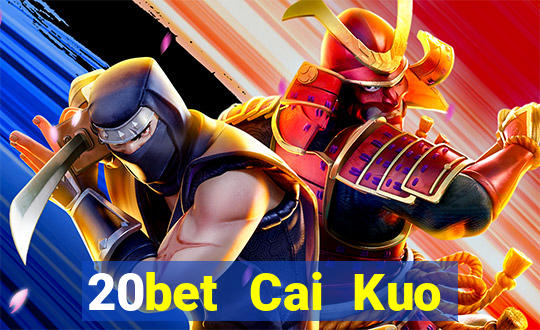 20bet Cai Kuo Baodian 20188