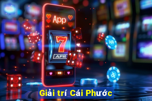 Giải trí Cái Phước