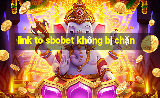 link to sbobet không bị chặn