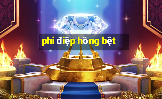 phi điệp hồng bệt