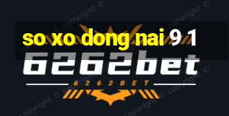 so xo dong nai 9 1