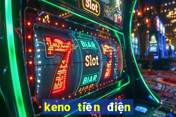 keno tiền điện tử trực tuyến