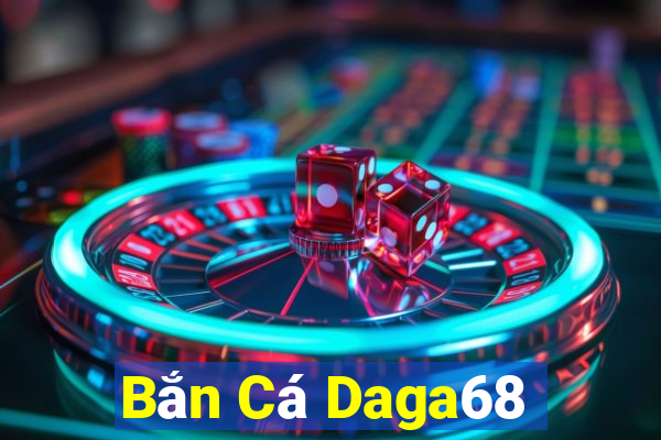 Bắn Cá Daga68