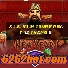 xổ số miền trung ngày 12 tháng 6