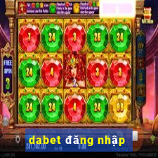 dabet đăng nhập