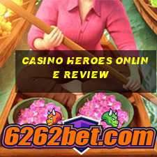 casino heroes online review