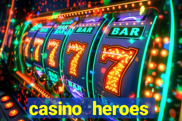 casino heroes online review