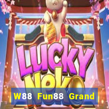 W88 Fun88 Grand Slam chính hãng