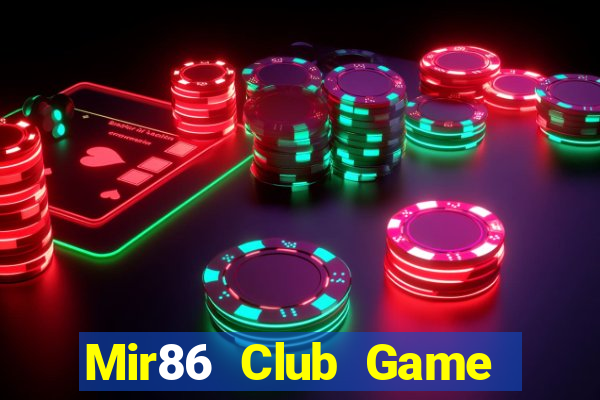 Mir86 Club Game Bài Vip