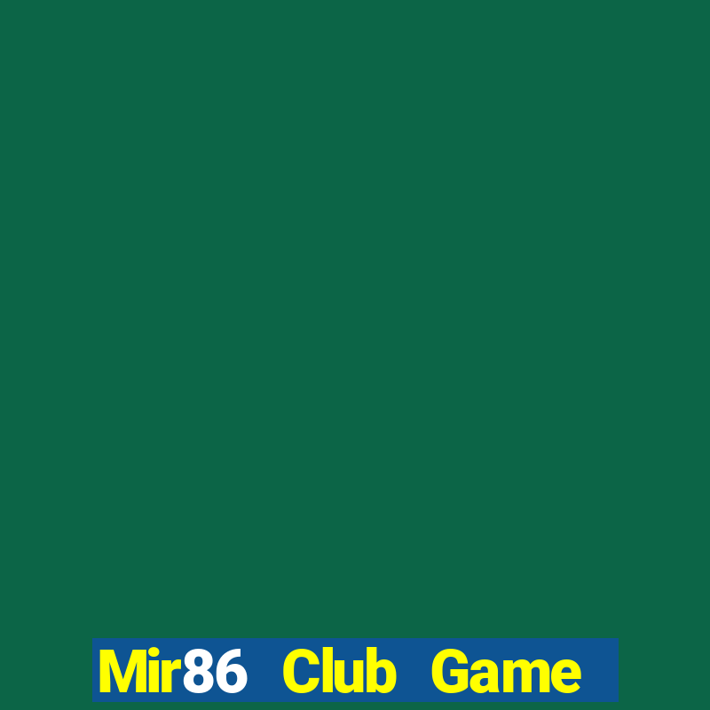 Mir86 Club Game Bài Vip