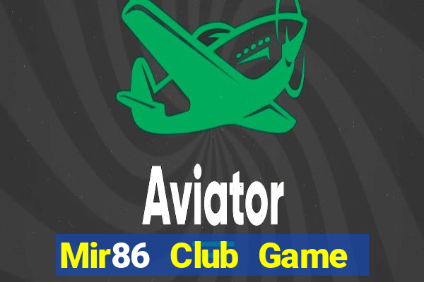 Mir86 Club Game Bài Vip