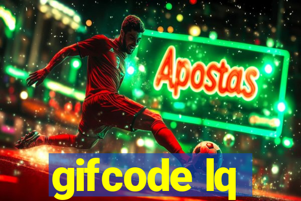 gifcode lq