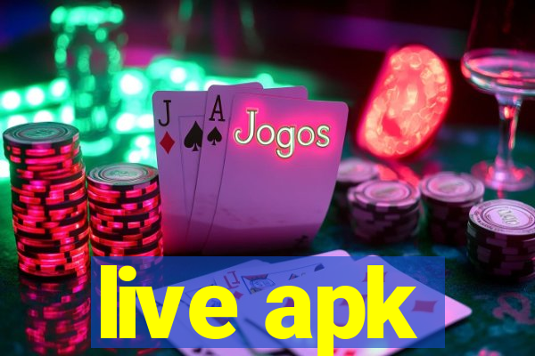 live apk