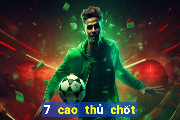 7 cao thủ chốt số mb