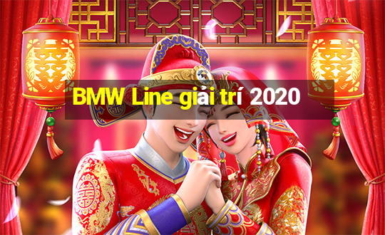 BMW Line giải trí 2020