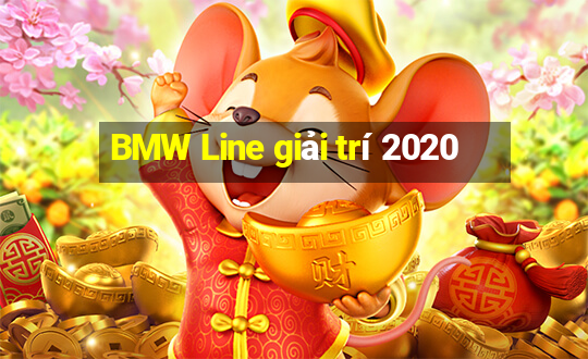 BMW Line giải trí 2020