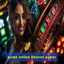 game online khusus poker