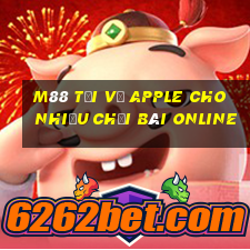 M88 Tải về Apple cho nhiều Chơi bài online