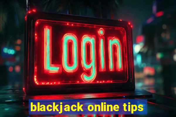 blackjack online tips