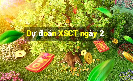 Dự đoán XSCT ngày 2