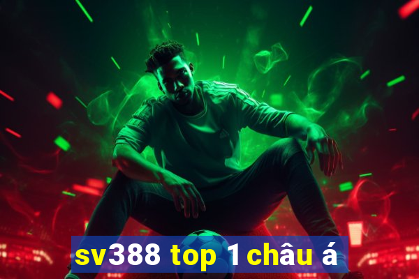 sv388 top 1 châu á