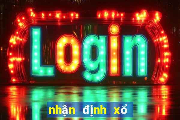 nhận định xổ số miền bắc hôm nay