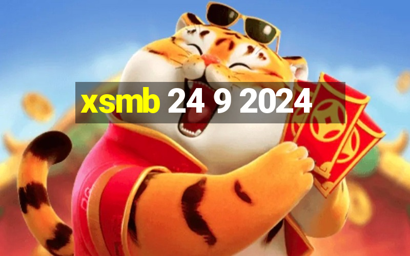 xsmb 24 9 2024