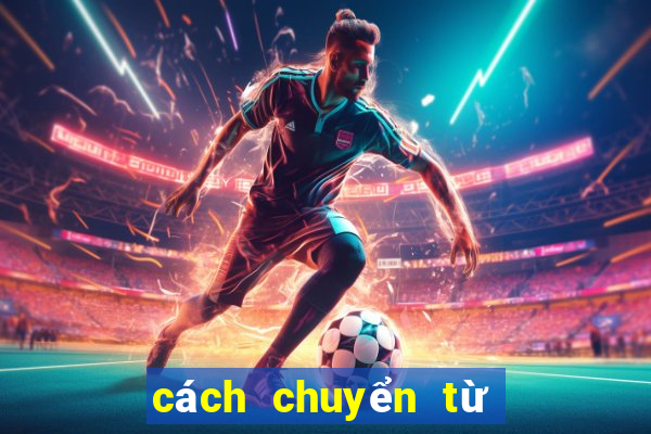 cách chuyển từ đt sang hũ 86