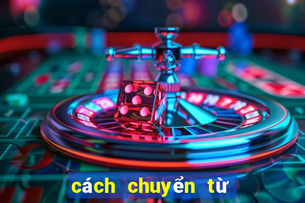 cách chuyển từ đt sang hũ 86