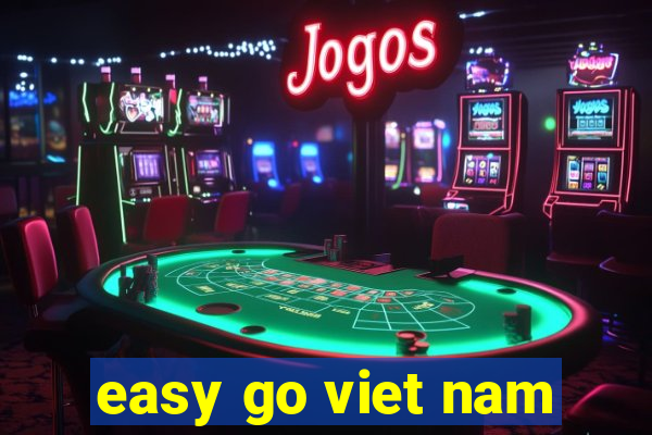 easy go viet nam