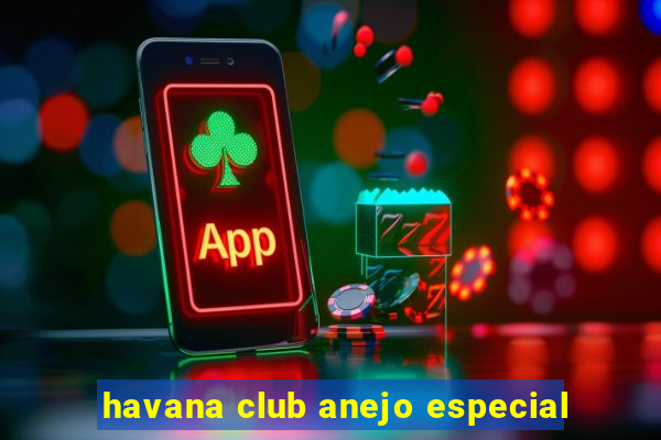 havana club anejo especial