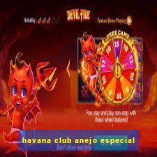 havana club anejo especial