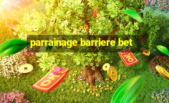 parrainage barriere bet