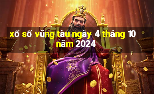 xổ số vũng tàu ngày 4 tháng 10 năm 2024