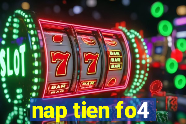 nap tien fo4