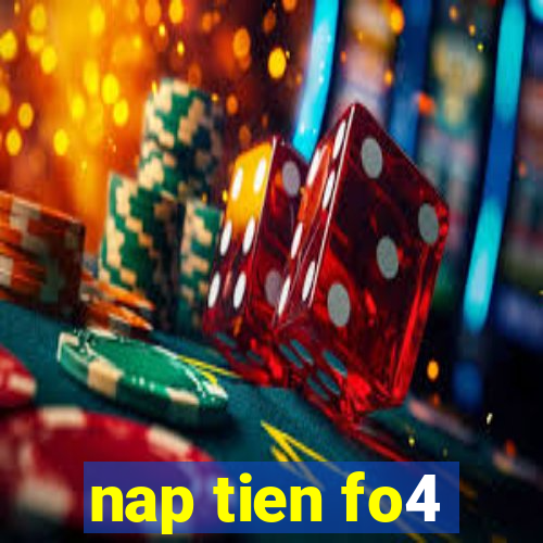 nap tien fo4