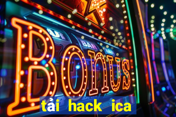 tải hack ica 2019 apk