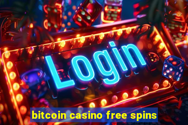 bitcoin casino free spins