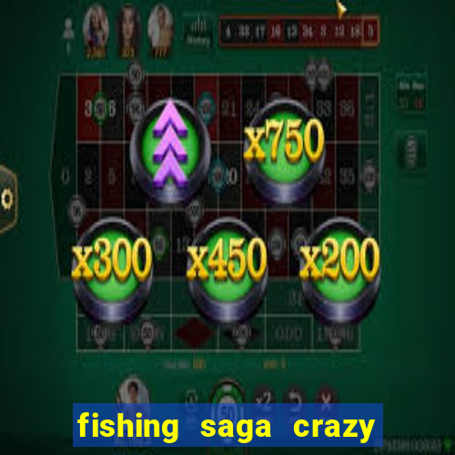 fishing saga crazy slot joy