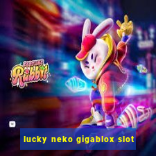 lucky neko gigablox slot