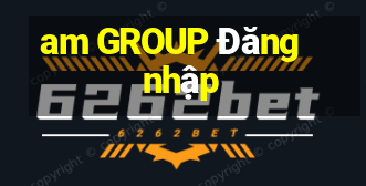 am GROUP Đăng nhập