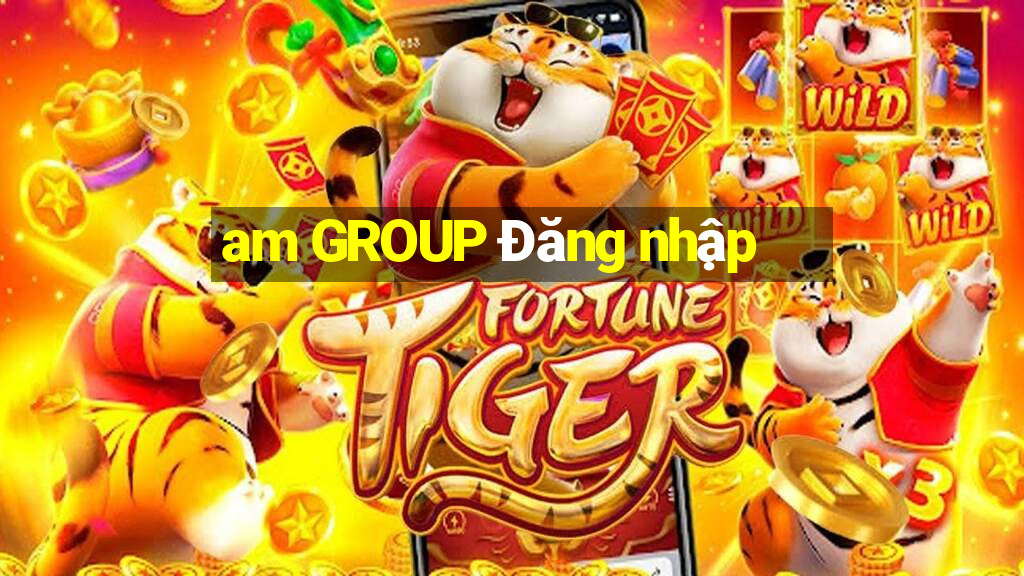 am GROUP Đăng nhập