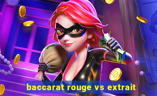 baccarat rouge vs extrait