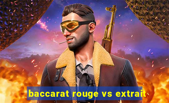 baccarat rouge vs extrait