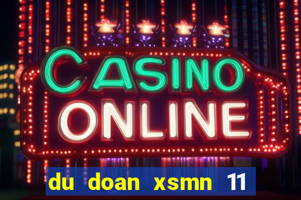 du doan xsmn 11 11 2021