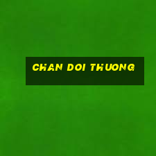 chan doi thuong