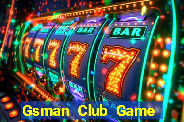 Gsman Club Game Bài Tặng Tiền